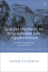 E-book, Judicial Decisions in International Law Argumentation, Giacco, Letizia Lo., Bloomsbury Publishing