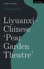E-book, Liyuanxi - Chinese 'Pear Garden Theatre' : Chinese 'Pear Garden Theatre', Bloomsbury Publishing