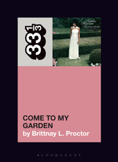 E-book, Minnie Riperton's Come to My Garden, Proctor, Brittnay L., Bloomsbury Publishing