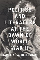 eBook, Politics and Literature at the Dawn of World War II, Bloomsbury Publishing
