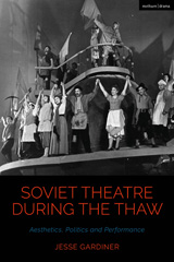 E-book, Soviet Theatre during the Thaw, Gardiner, Jesse, Bloomsbury Publishing