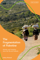 eBook, The Fragmentation of Palestine, Rickard, Joshua, Bloomsbury Publishing