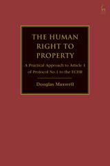 E-book, The Human Right to Property, Maxwell, Douglas, Bloomsbury Publishing
