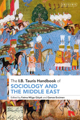 eBook, The I.B.Tauris Handbook of Sociology and the Middle East, Bloomsbury Publishing
