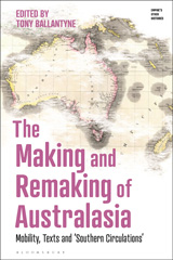E-book, The Making and Remaking of Australasia, Bloomsbury Publishing