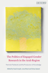 E-book, The Politics of Engaged Gender Research in the Arab Region, Bloomsbury Publishing