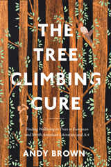 eBook, The Tree Climbing Cure, Brown, Andy, Bloomsbury Publishing