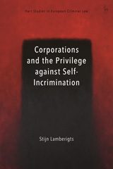 E-book, Corporations and the Privilege against Self-Incrimination, Bloomsbury Publishing