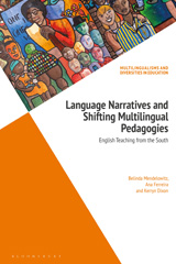 E-book, Language Narratives and Shifting Multilingual Pedagogies, Mendelowitz, Belinda, Bloomsbury Publishing