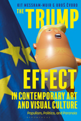E-book, The Trump Effect in Contemporary Art and Visual Culture, Bloomsbury Publishing
