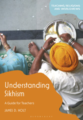 eBook, Understanding Sikhism, Holt, James D., Bloomsbury Publishing
