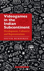 eBook, Videogames in the Indian Subcontinent : Development, Culture(s) and Representations, Bloomsbury Publishing