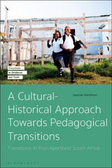 eBook, A Cultural-Historical Approach Towards Pedagogical Transitions, Hardman, Joanne, Bloomsbury Publishing