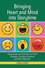 E-book, Bringing Heart and Mind into Storytime, McNeil, Heather, Bloomsbury Publishing