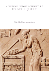m, A Cultural History of Furniture in Antiquity, Bloomsbury Publishing