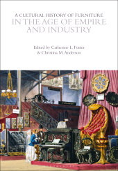 E-book, A Cultural History of Furniture in the Age of Empire and Industry, Bloomsbury Publishing