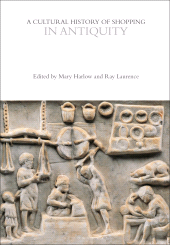 E-book, A Cultural History of Shopping in Antiquity, Bloomsbury Publishing