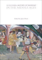 E-book, A Cultural History of Shopping in the Middle Ages, Bloomsbury Publishing