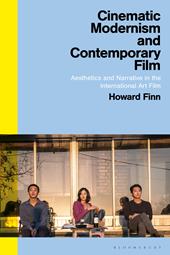 E-book, Cinematic Modernism and Contemporary Film : Aesthetics and Narrative in the International Art Film, Bloomsbury Publishing