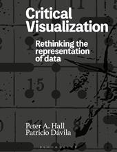 E-book, Critical Visualization : Rethinking the Representation of Data, Bloomsbury Publishing