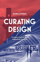 E-book, Curating Design : Context, Culture and Reflective Practice, Bloomsbury Publishing