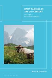 E-book, Dairy Farming in the 21st Century : Global Ethics, Environment and Politics, Bloomsbury Publishing