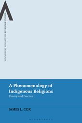 E-book, A Phenomenology of Indigenous Religions : Theory and Practice, Bloomsbury Publishing