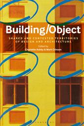E-book, Building/Object : Shared and Contested Territories of Design and Architecture, Bloomsbury Publishing