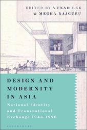 E-book, Design and Modernity in Asia : National Identity and Transnational Exchange 1945-1990, Bloomsbury Publishing