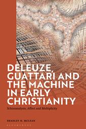 E-book, Deleuze, Guattari and the Machine in Early Christianity : Schizoanalysis, Affect and Multiplicity, Bloomsbury Publishing