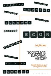 E-book, 'Economy' in European History : Words, Contexts and Change over Time, Bloomsbury Publishing