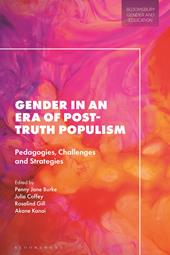 eBook, Gender in an Era of Post-truth Populism : Pedagogies, Challenges and Strategies, Bloomsbury Publishing