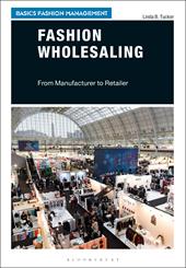 E-book, Fashion Wholesaling : From Manufacturer to Retailer, Bloomsbury Publishing