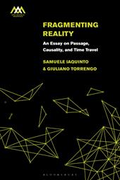 E-book, Fragmenting Reality : An Essay on Passage, Causality and Time Travel, Bloomsbury Publishing