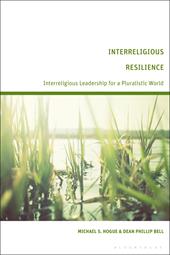 E-book, Interreligious Resilience : Interreligious Leadership for a Pluralistic World, Bloomsbury Publishing