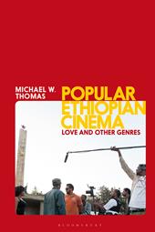 E-book, Popular Ethiopian Cinema : Love and Other Genres, Bloomsbury Publishing