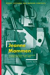 eBook, Jeanne Mammen : Art Between Resistance and Conformity in Modern Germany, 1916-1950, Bloomsbury Publishing