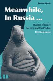 E-book, Meanwhile, in Russia... : Russian Internet Memes and Viral Video, Bloomsbury Publishing