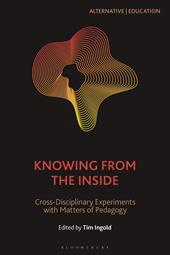 E-book, Knowing from the Inside : Cross-Disciplinary Experiments with Matters of Pedagogy, Bloomsbury Publishing