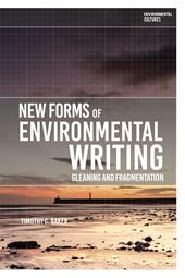 E-book, New Forms of Environmental Writing : Gleaning and Fragmentation, Bloomsbury Publishing