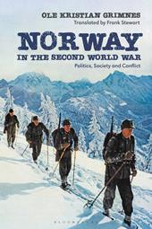 eBook, Norway in the Second World War : Politics, Society and Conflict, Bloomsbury Publishing