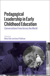 eBook, Pedagogical Leadership in Early Childhood Education : Conversations From Across the World, Bloomsbury Publishing