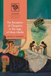 eBook, The Reception of Cleopatra in the Age of Mass Media, Bloomsbury Publishing