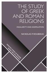 E-book, The Study of Greek and Roman Religions : Insularity and Assimilation, Bloomsbury Publishing