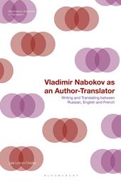 E-book, Vladimir Nabokov as an Author-Translator : Writing and Translating between Russian, English and French, Bloomsbury Publishing
