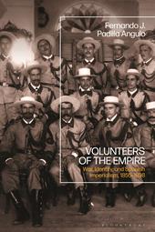 E-book, Volunteers of the Empire : War, Identity, and Spanish Imperialism, 1855-1898, Bloomsbury Publishing
