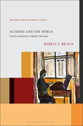 E-book, Authors and the World : Literary Authorship in Modern Germany, Bloomsbury Publishing