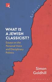 E-book, What Is a Jewish Classicist? : Essays on the Personal Voice and Disciplinary Politics, Bloomsbury Publishing