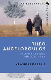 E-book, Theo Angelopoulos : Filmmaker and Philosopher, Bloomsbury Publishing