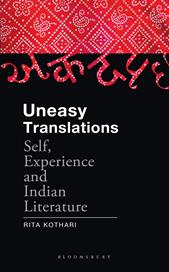 eBook, Uneasy Translations : Self, Experience and Indian Literature, Bloomsbury Publishing